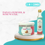 PAPAYA POWDER, ROSE WATER